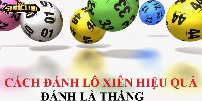 Lô Xiên Sanclub Trúng Thưởng Hấp Dẫn 2025 3 Cách soi lô cầu xiên theo lô kế tiếp nhau